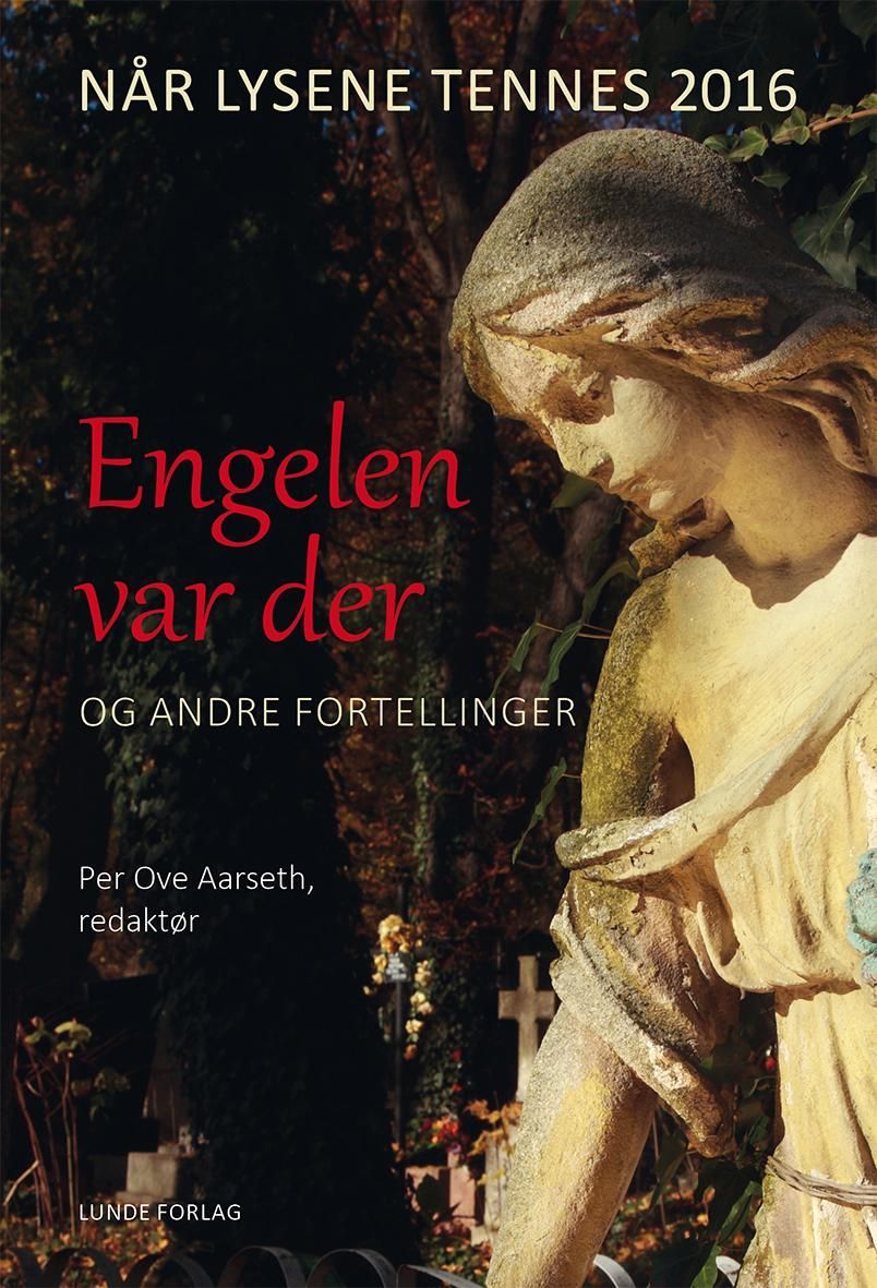 Engelen var der og andre fortellinger