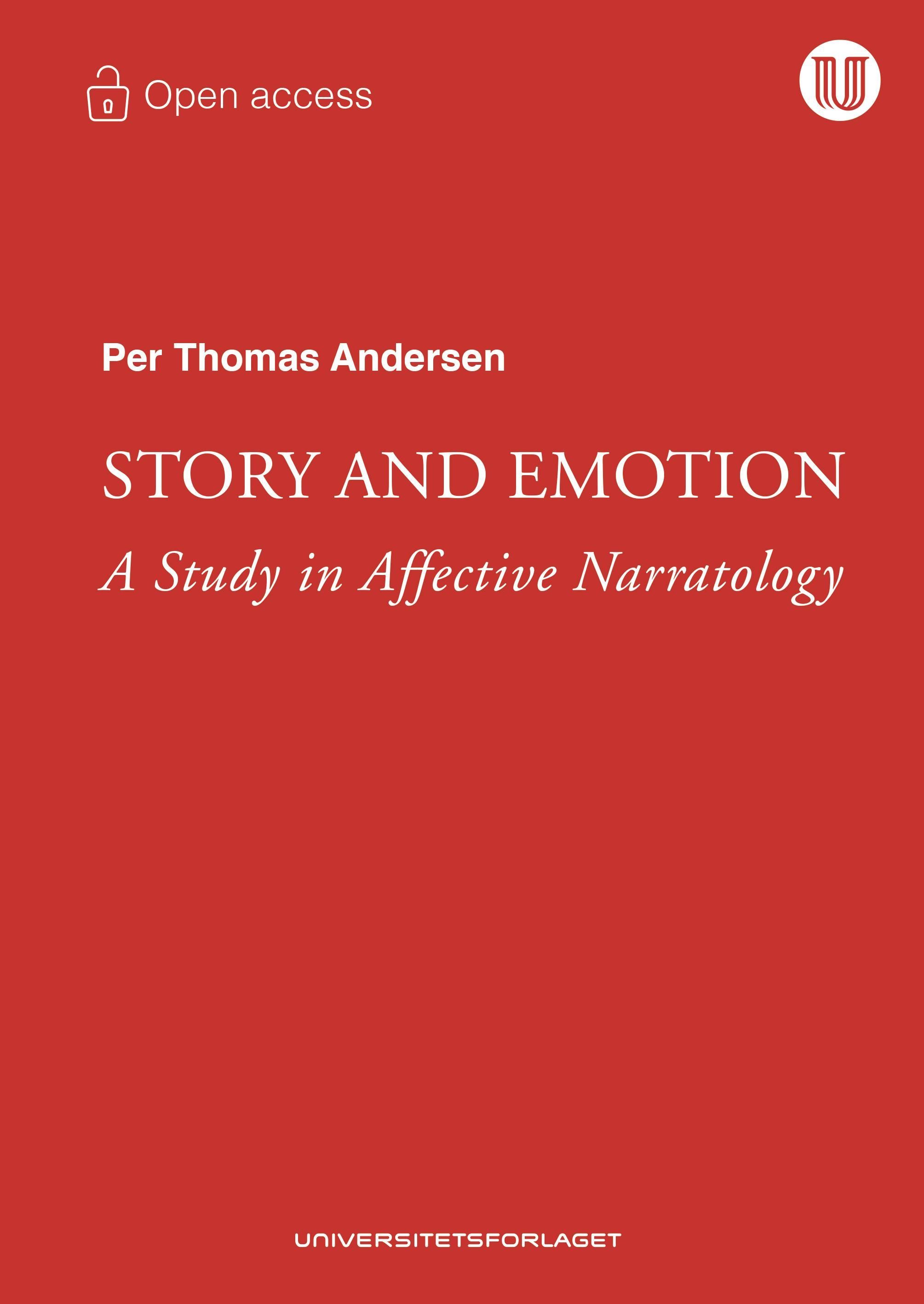 Story and emotion : a study in affective narratology
