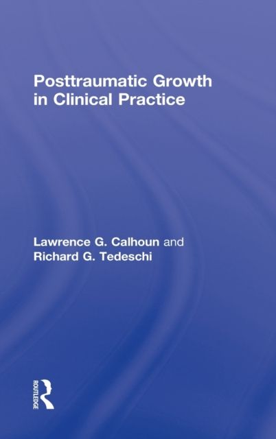 Posttraumatic Growth in Clinical Practice