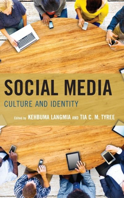 Social Media : Culture and Identity