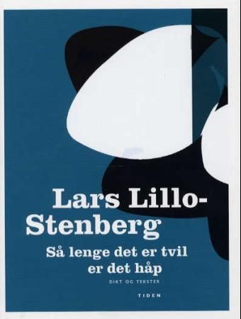 Så lenge det er tvil er det håp : dikt og tekster