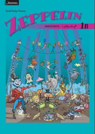 Zeppelin 1B : norsk for barnetrinnet. Arbeidsbok : lykkjeskrift