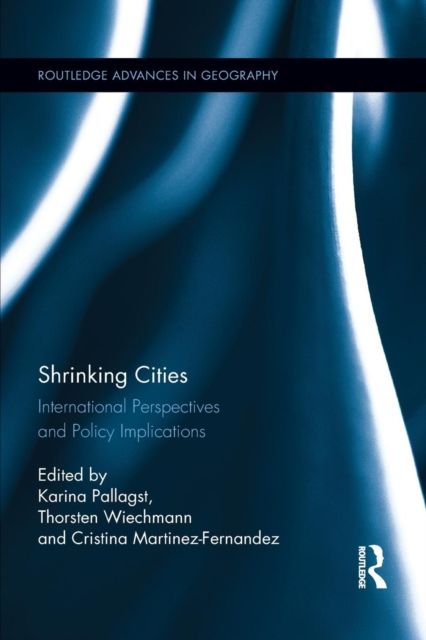 Shrinking Cities : International Perspectives and Policy Implications