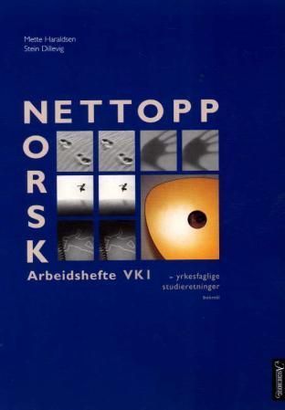 Nettopp norsk : arbeidshefte VK1 : yrkesfaglige studieretninger