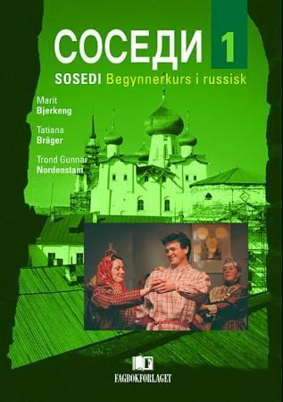 Sosedi 1 : begynnerkurs i russisk