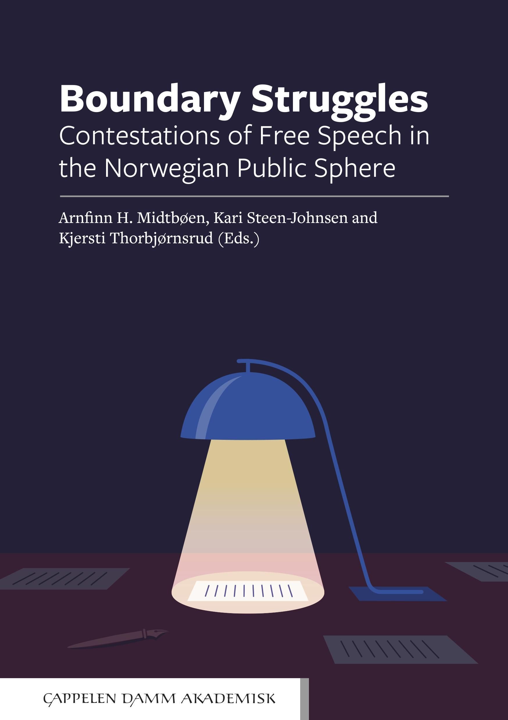 Boundary struggles : contestations of free speech in the Norwegian public sphere