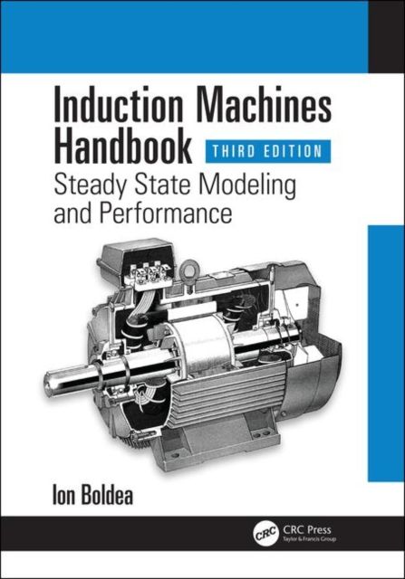 Induction Machines Handbook : Steady State Modeling and Performance