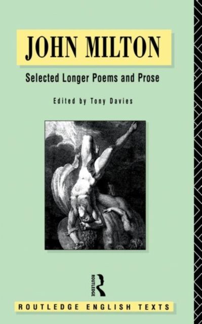 John Milton : Selected Longer Poems and Prose