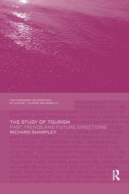 The Study of Tourism : Past Trends and Future Directions