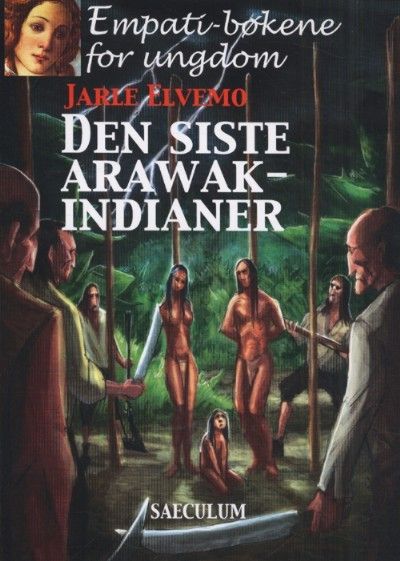 Den siste Arawak-indianer : en ungdomsroman