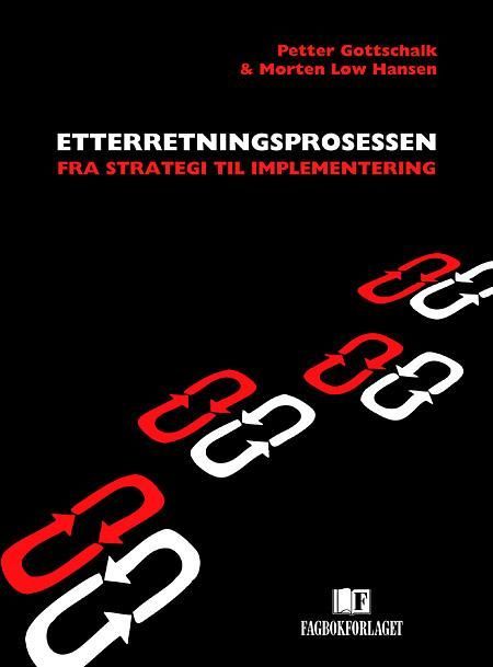 Etterretningsprosessen : fra strategi til implementering
