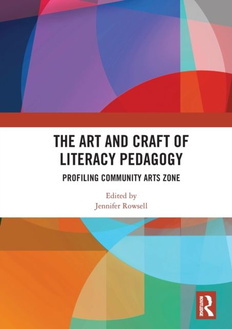 The Art and Craft of Literacy Pedagogy : Profiling Community Arts Zone