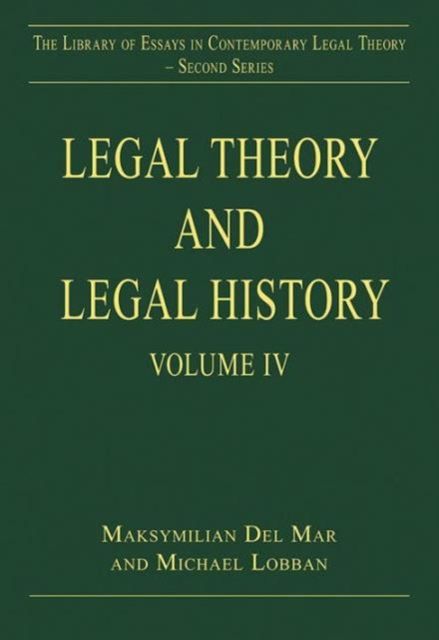 Legal Theory and Legal History : Volume IV