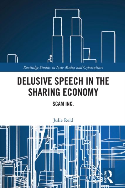 Delusive Speech in the Sharing Economy : Scam Inc.