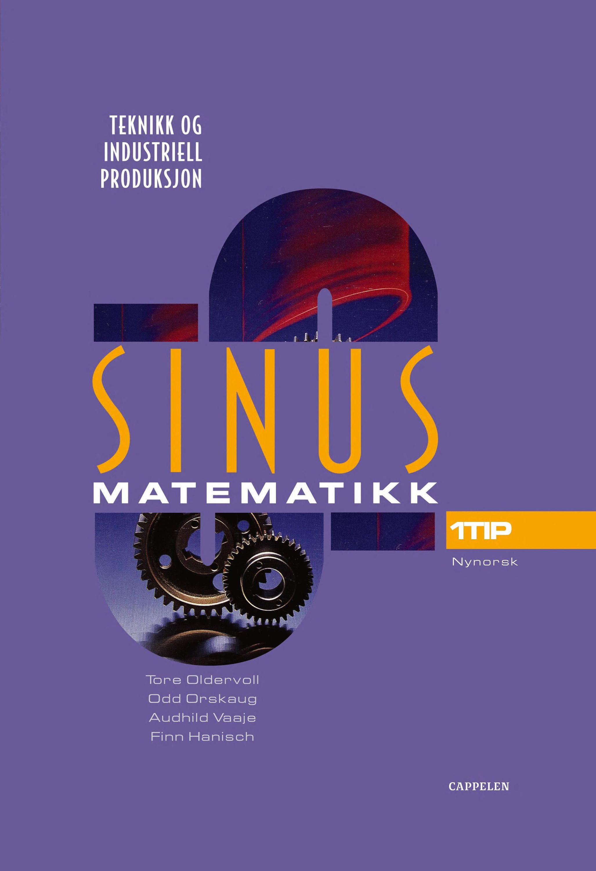 Sinus 1TIP : matematikk for teknikk og industriell produksjon : yrkesfagleg utdanningsprogram