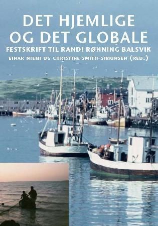 Forsidebilde av Det hjemlige og det globale : festskrift til Randi Rønning Balsvik