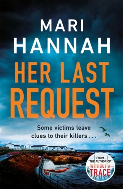 Her Last Request : A Kate Daniels thriller and the follow up to Capital Crime's Crime Book of the Year, Without a Trace