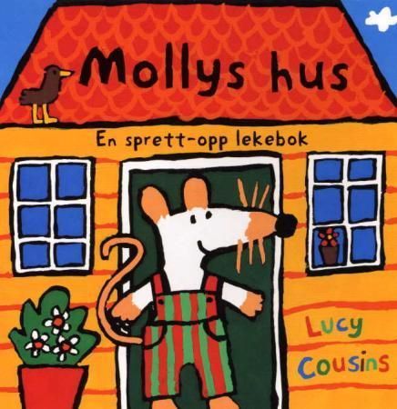 Mollys hus : en sprett-opp lekebok