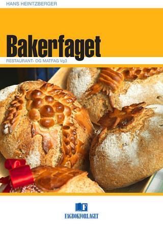 Bakerfaget : restaurant- og matfag vg3