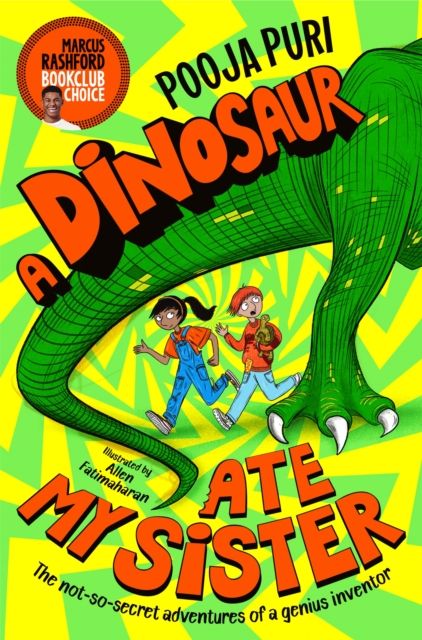 A dinosaur ate my sister