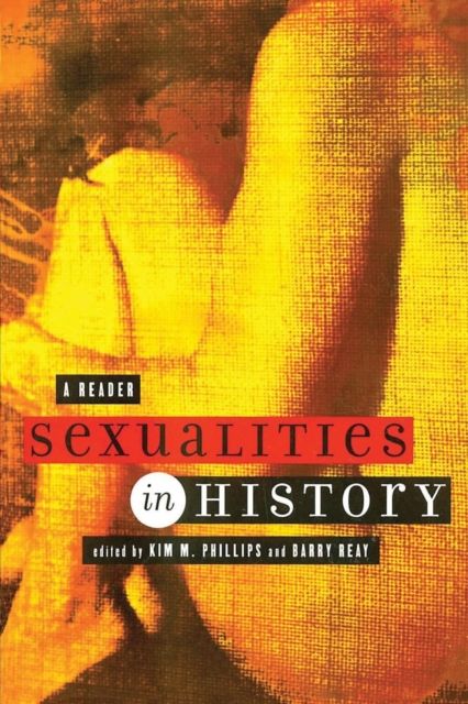 Sexualities in History : A Reader
