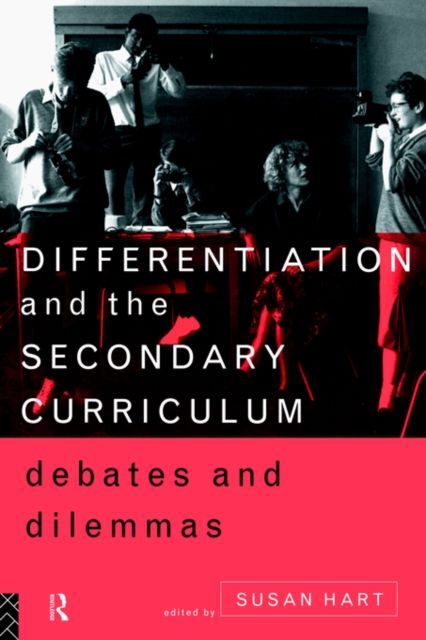 Forsidebilde av Differentiation and the Secondary Curriculum : Debates and Dilemmas