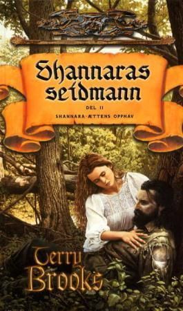 Shannaras seidmann. Del II