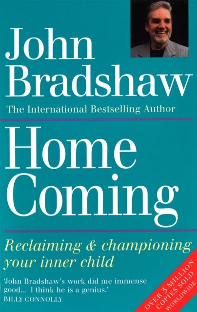 Homecoming : Reclaiming & championing your inner child