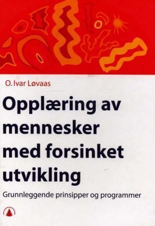 Opplæring av mennesker med forsinket utvikling : grunnleggende prinsipper