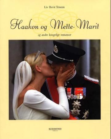 Haakon og Mette-Marit : og andre kongelige romanser