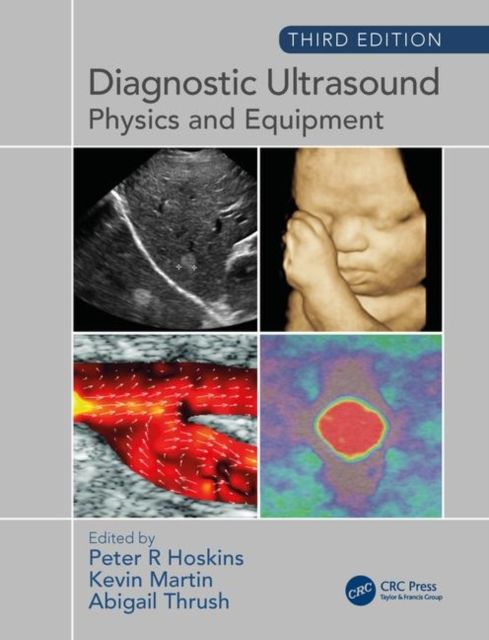 Diagnostic Ultrasound, Third Edition : Physics and Equipment