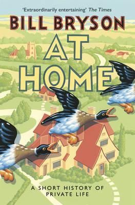 At Home : A Short History of Private Life