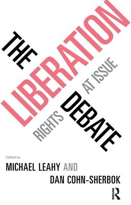 The Liberation Debate : Rights at Issue