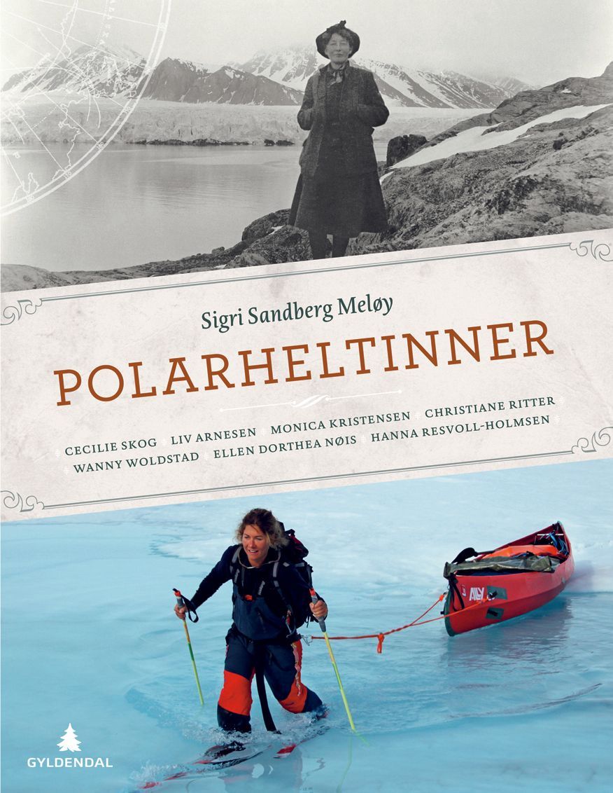 Polarheltinner : Cecilie Skog, Liv Arnesen, Monica Kristensen, Christiane Ritter, Wanny Woldstad, Ellen Dorthea Nøis, Hanna Resvoll-Holmsen