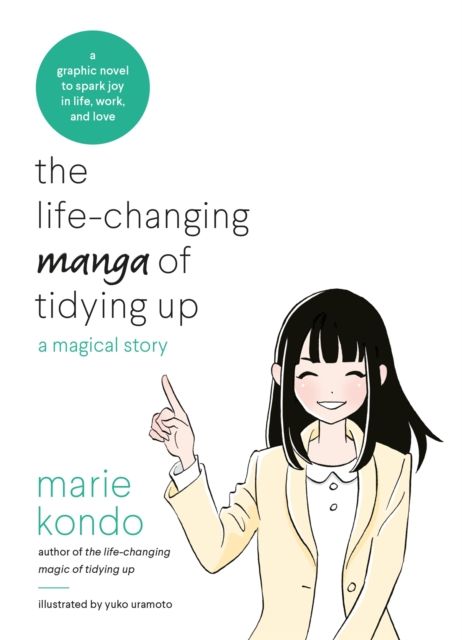 The life-changing manga of tidying up : a magical story