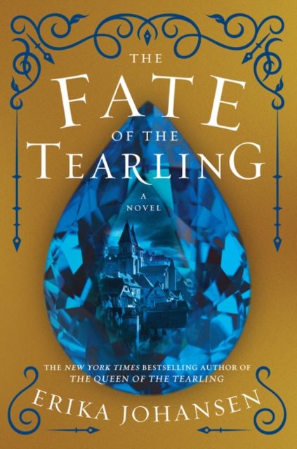 The Fate of the Tearling : A Novel