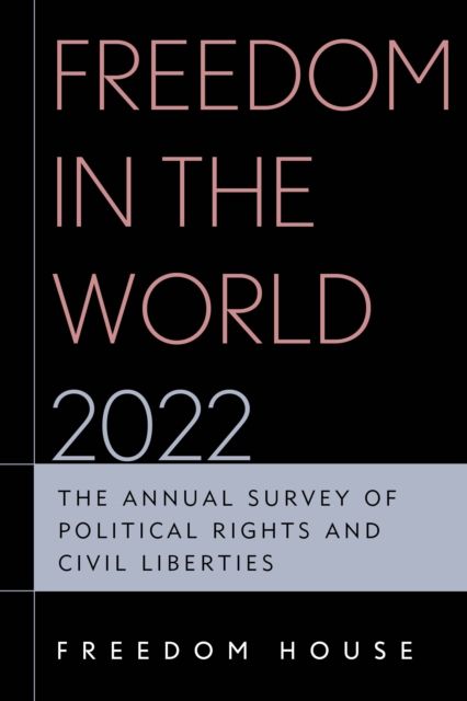 Forsidebilde av Freedom in the World 2022 : The Annual Survey of Political Rights and Civil Liberties