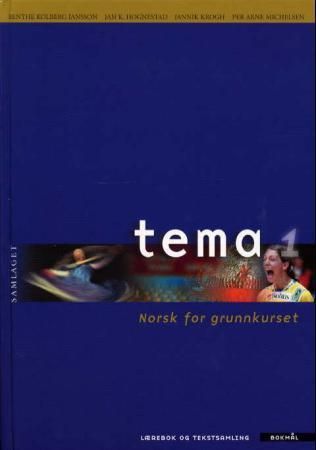 Tema 1 : lærebok og tekstsamling : norsk for grunnkurset