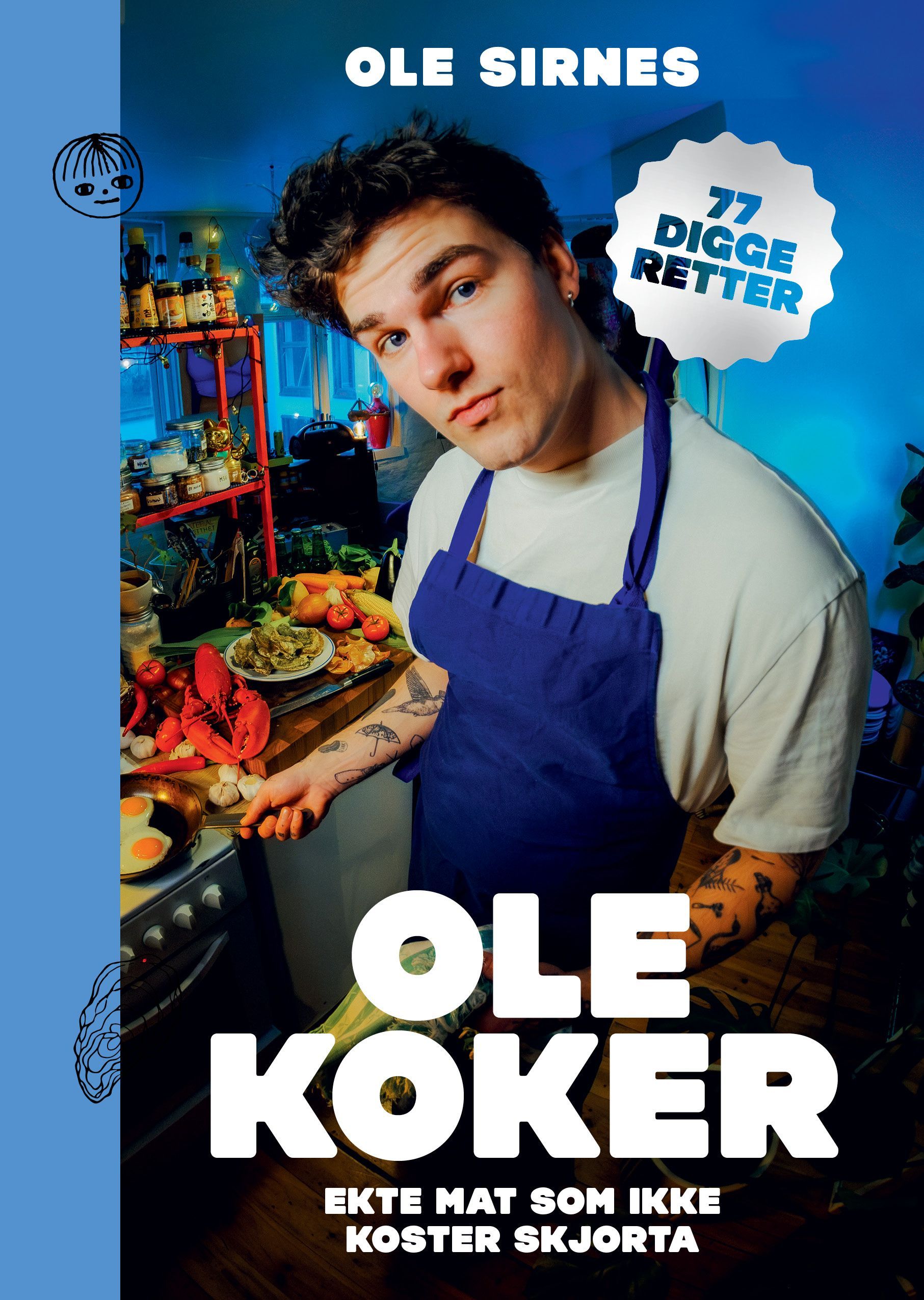 Ole koker : ekte mat som ikke koster skjorta