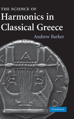 The science of harmonics in classical Greece