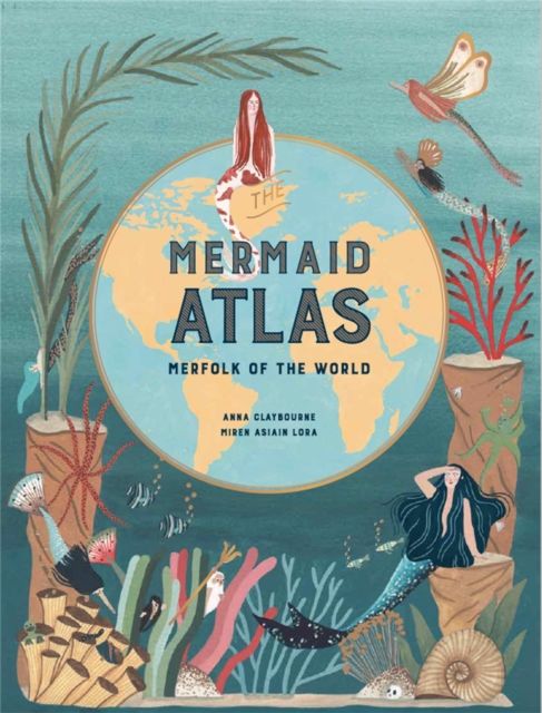 The mermaid atlas : merfolk of the world