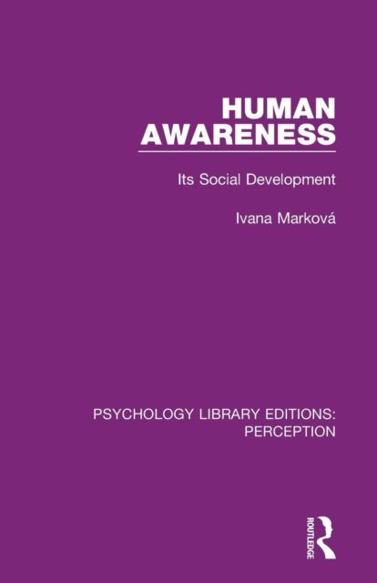 Human Awareness : Its Social Development