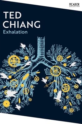 Exhalation : A riveting collection of science fiction short stories from a master of the genre.