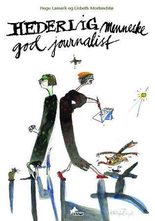 Hederlig menneske, god journalist