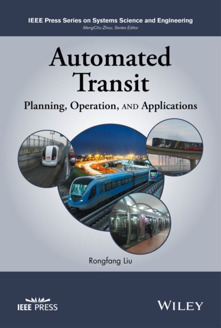 Automated Transit : Planning, Operation, and Applications
