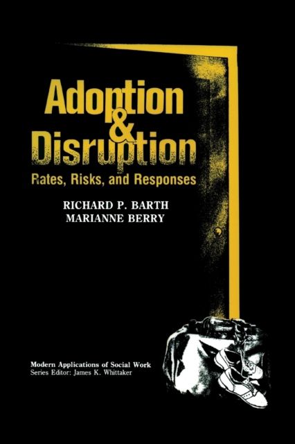 Adoption and Disruption : Rates, Risks, and Responses