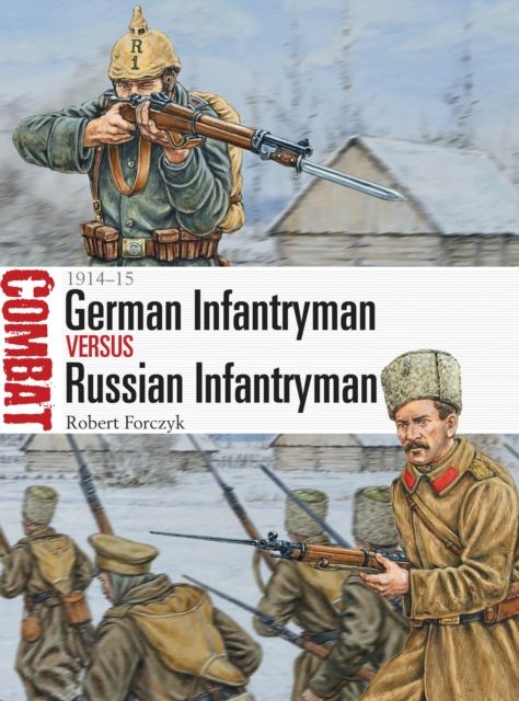 German Infantryman vs Russian Infantryman : 1914–15
