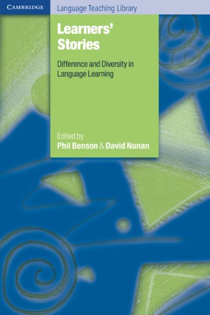 Learners' Stories : Difference and Diversity in Language Learning