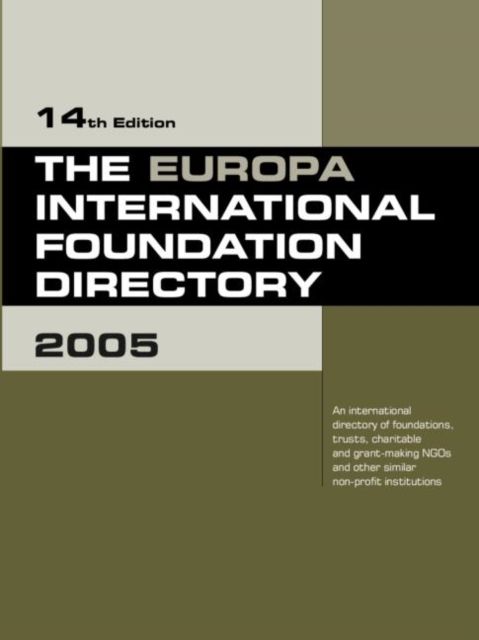 The Europa International Foundation Directory 2005