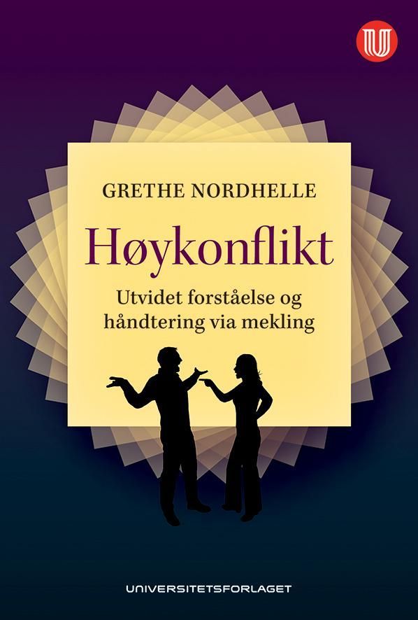 Høykonflikt : utvidet forståelse og håndtering via mekling